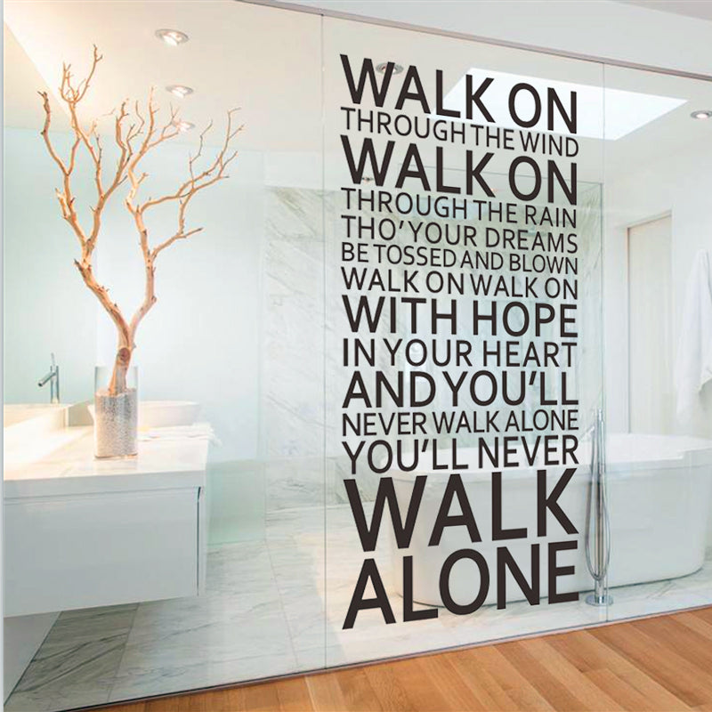 Never walk alone inspirational quotes wall stickers